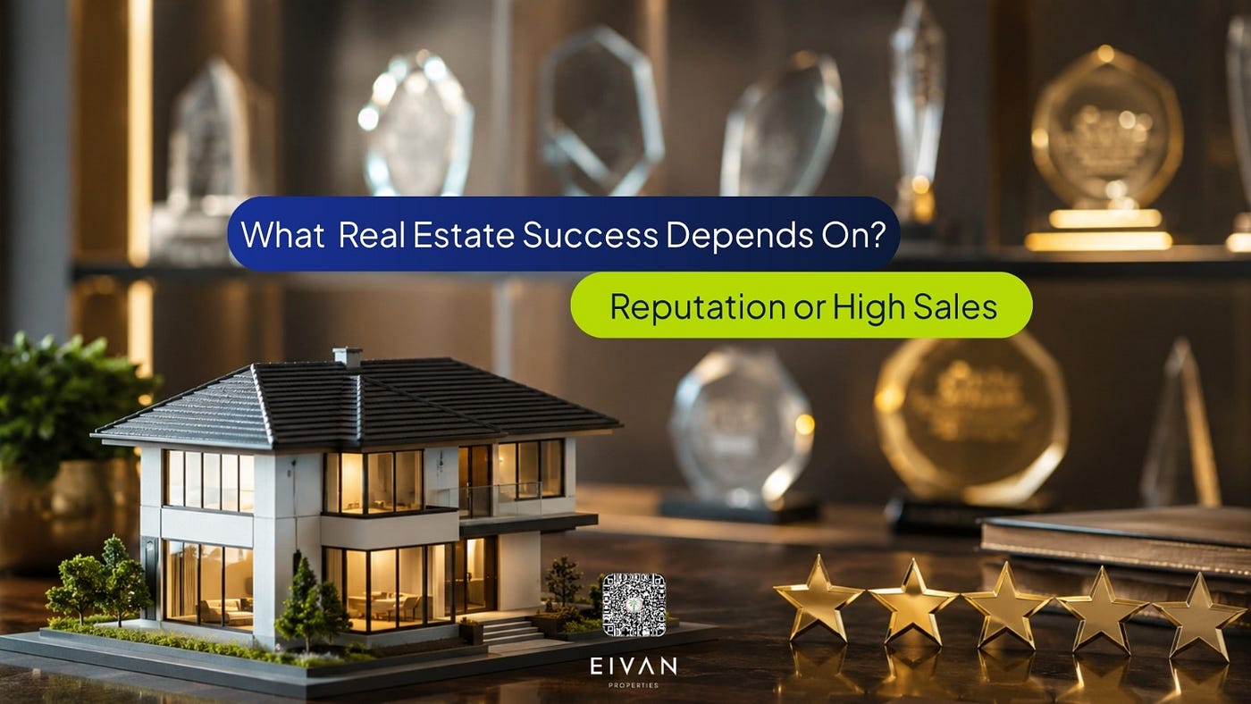 What Real Estate Success Depends On: Reputation or High Sales?