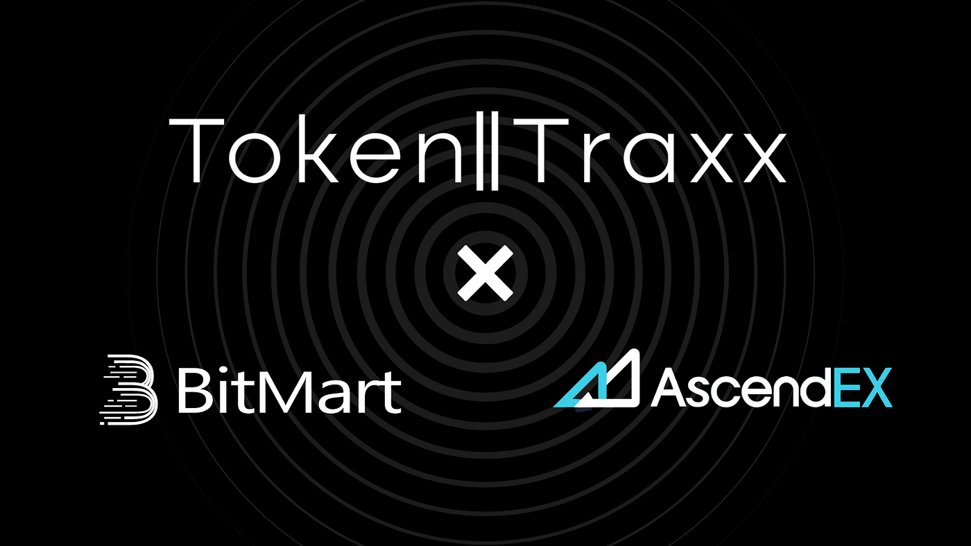 AscendEX and BitMart onboard TRAXX token ahead of TokenTraxx token sale on  Monday | by TokenTraxx | tokentraxx | Medium