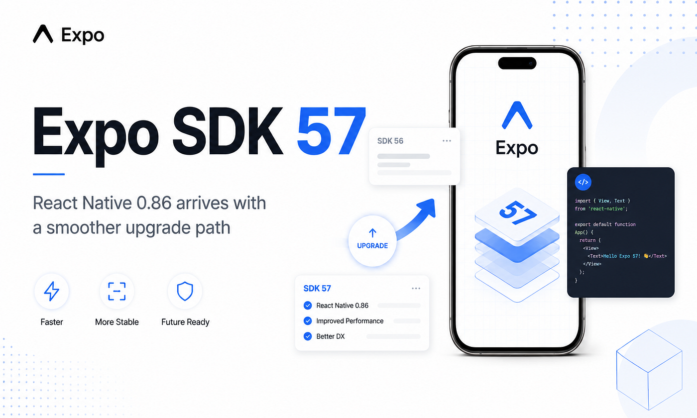 Expo SDK 57: The Small Release That Could Change How Expo Upgrades Feel