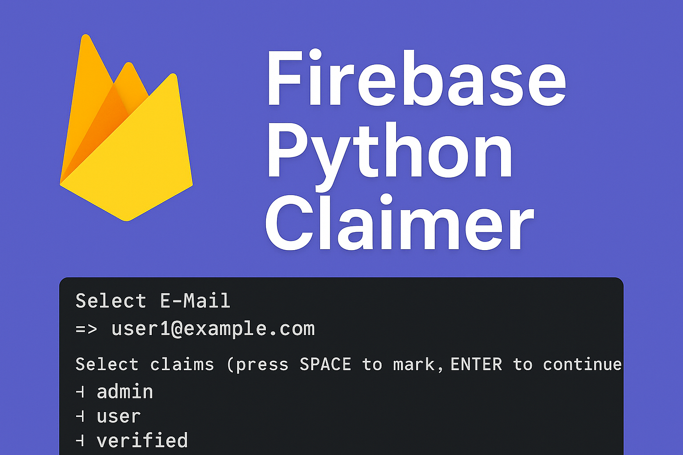 🚀 Managing Firebase Auth Claims with a Simple Python Script