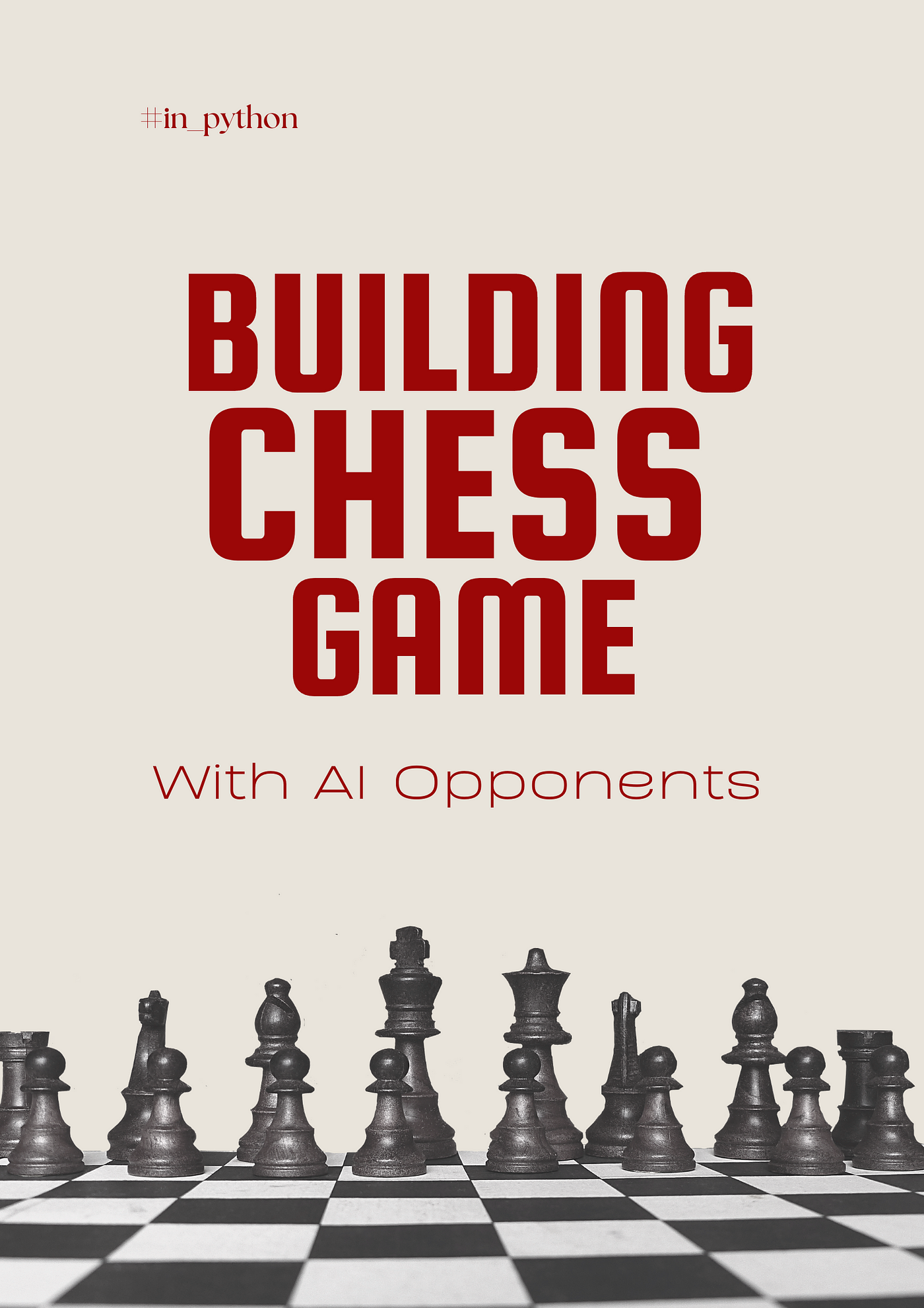 A Step-by-Step Guide to Developing a Chess Game with an AI Opponent using  Python, by Waleed Mousa