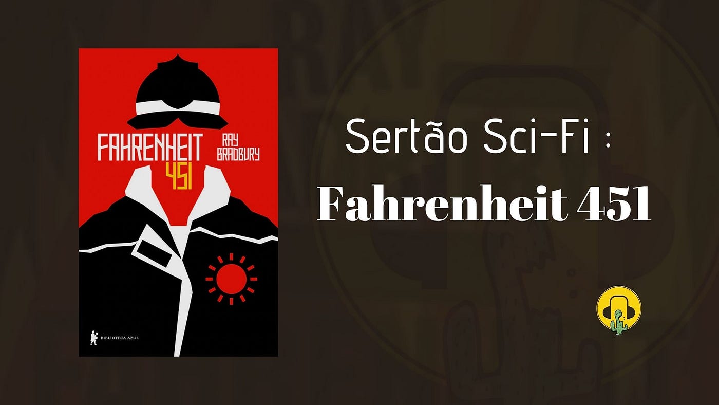 Sertão Sci-Fi : Fahrenheit 451