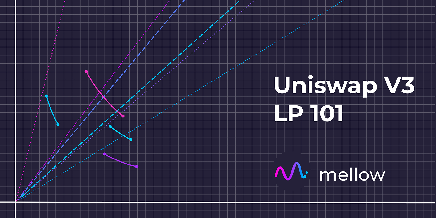 Uniswap V3: Liquidity providing 101 | by Mellow Protocol | Medium
