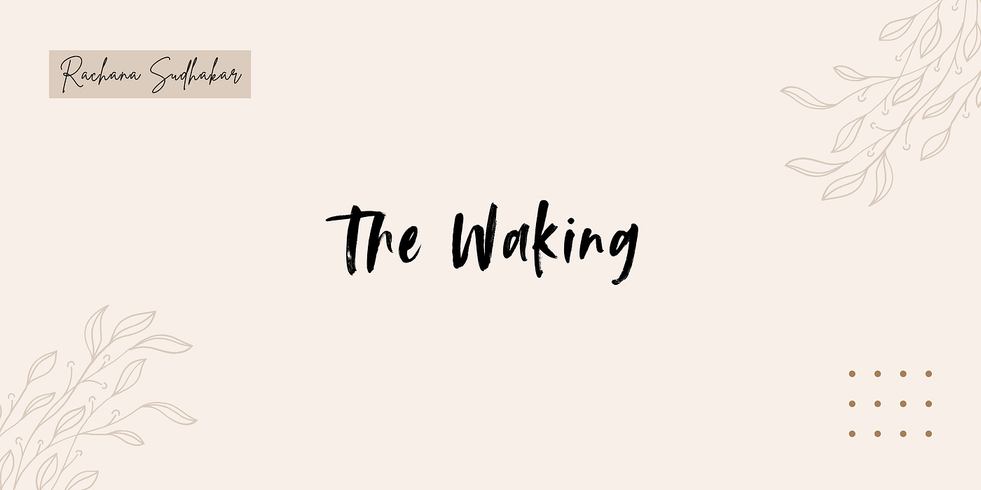 The Waking