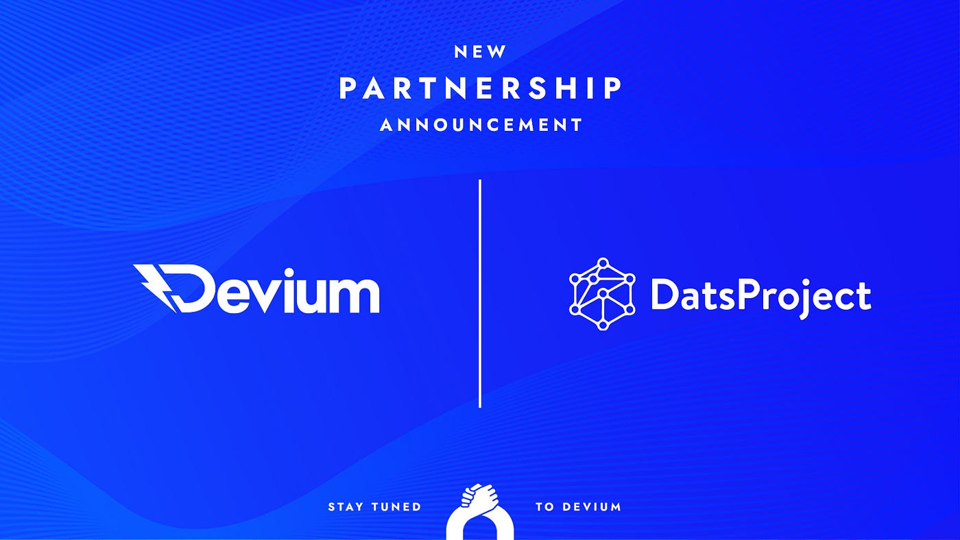 New Partnership #21 — Devium partners with Dats Project, a new venture that develops Cyber…