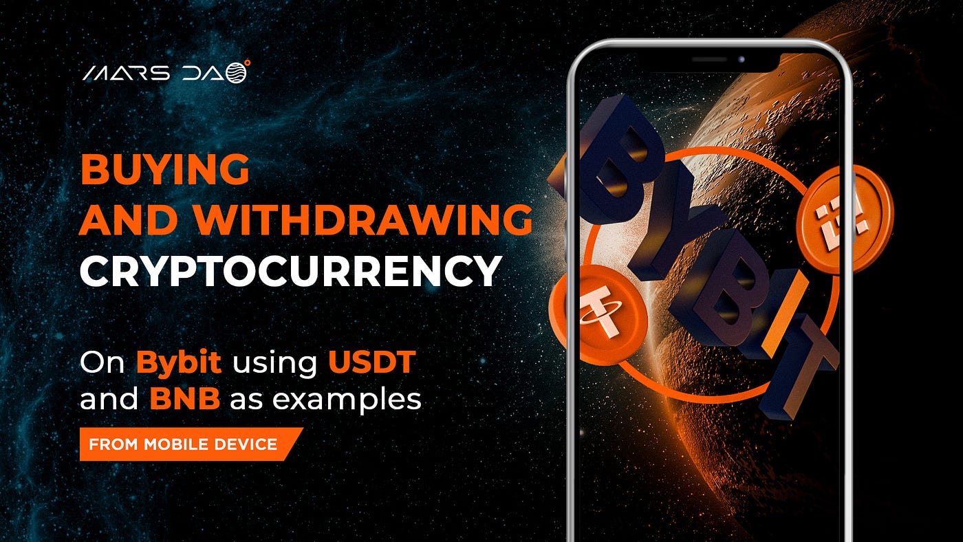 Buying and withdrawing cryptocurrency on ByBit using USDT and BNB as  examples | by MARS DAO | MARS DAO | Medium