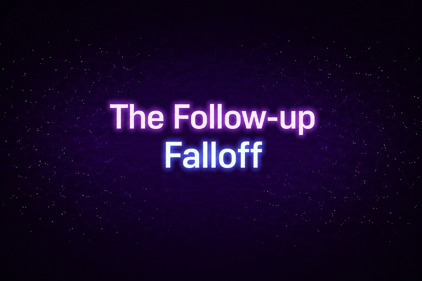 The Follow-Up Falloff: Why Most Real Estate Deals Die Between Touchpoint 3 and 7