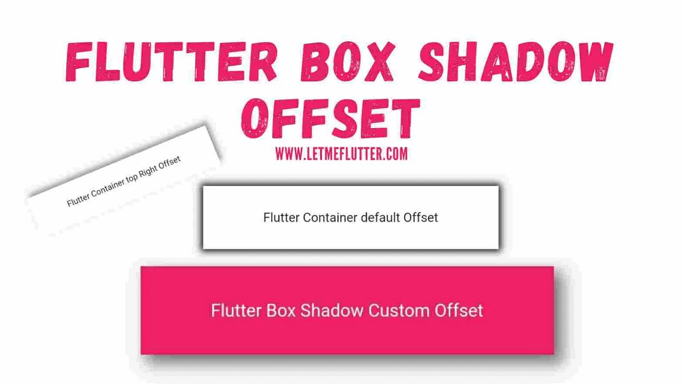 How To Change Flutter Box Shadow Offset