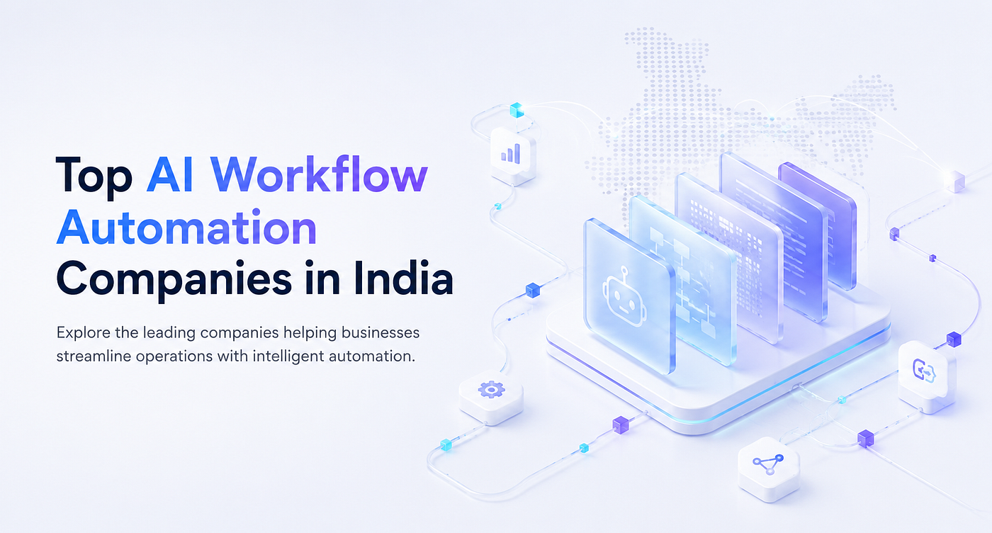 Top AI Workflow Automation Companies in India