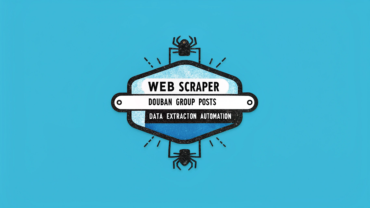Building a Web Scraper for Douban Group Posts