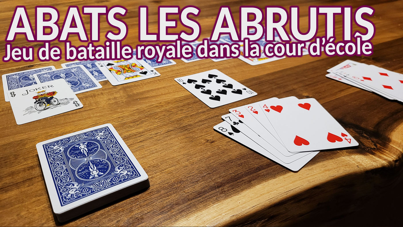 Abats les abrutis: un jeu sur le thème d’une bataille royale dans la cour d’école.