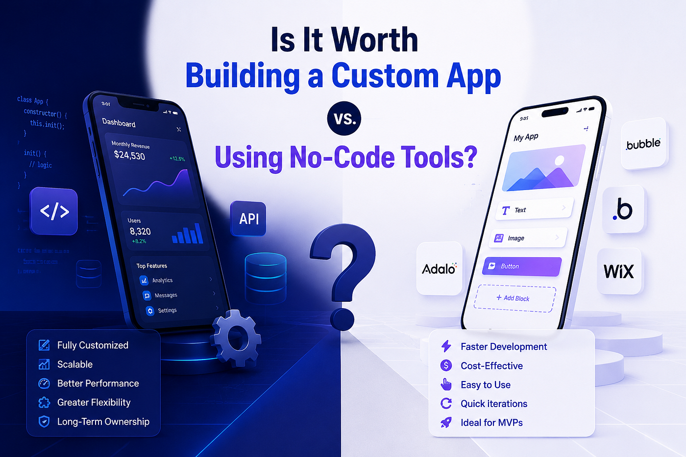 Is It Worth Building a Custom App vs. Using No-Code Tools?