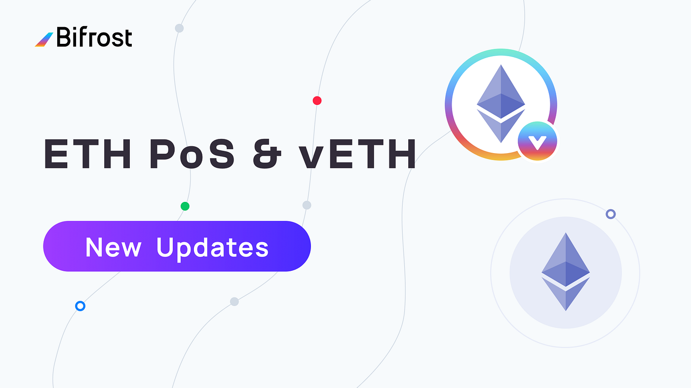 After ETH PoS merge, what updates will vETH have？ | by Bifrost | Bifrost —  One Stake, Endless Opportunities. | Medium