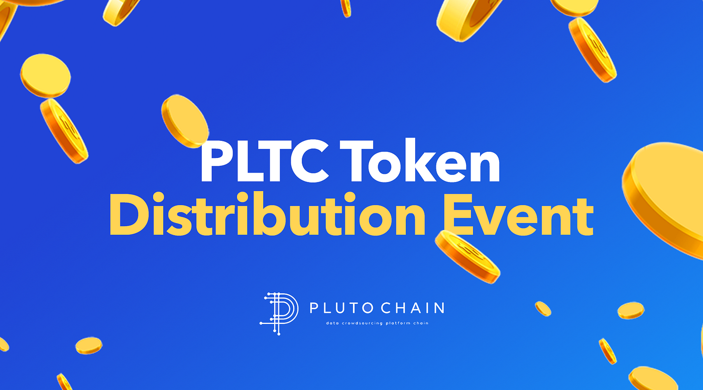 플루토체인(PLTC) 토큰 분배 이벤트. PLTC Token Distribution Event | by Pluto | Medium