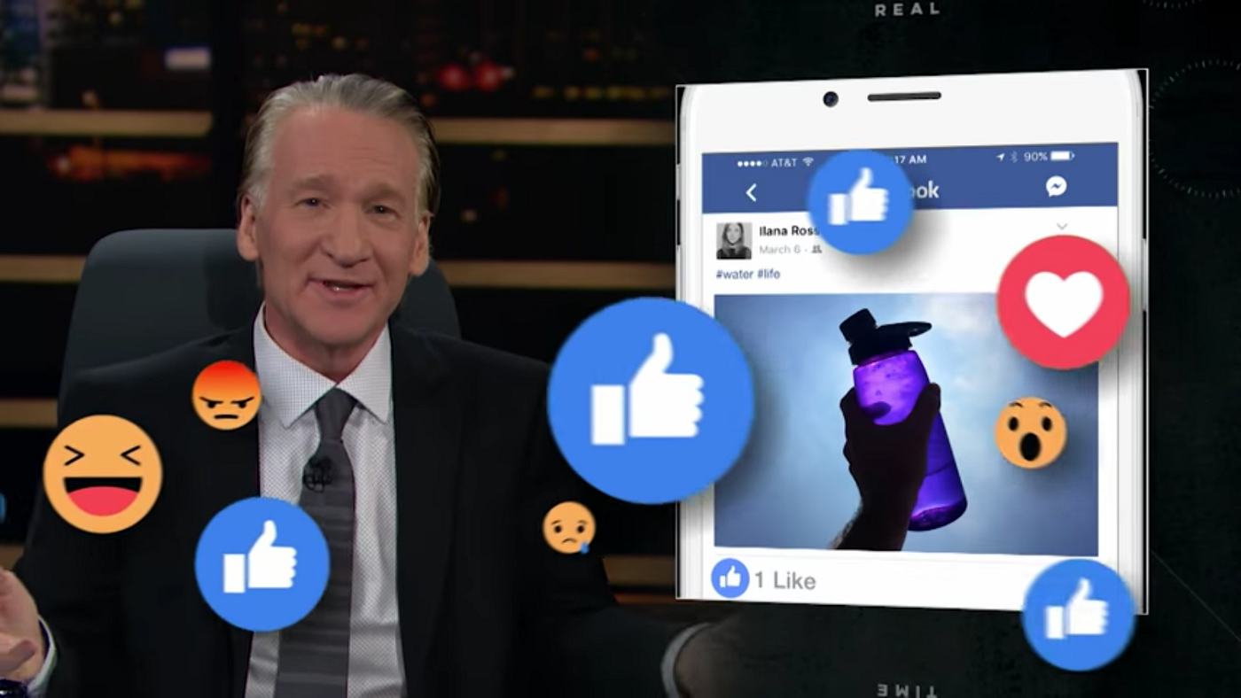 Bill Maher: 'Checking Your Likes Is The New Smoking' | by Drake Baer |  Thrive Global