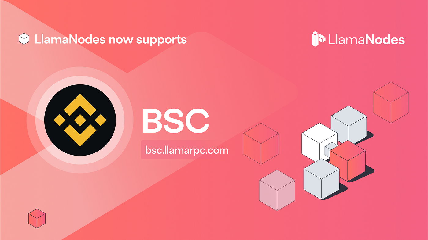 BNB Chain is now live on LlamaNodes! | by LlamaNodes | LlamaNodes | Medium