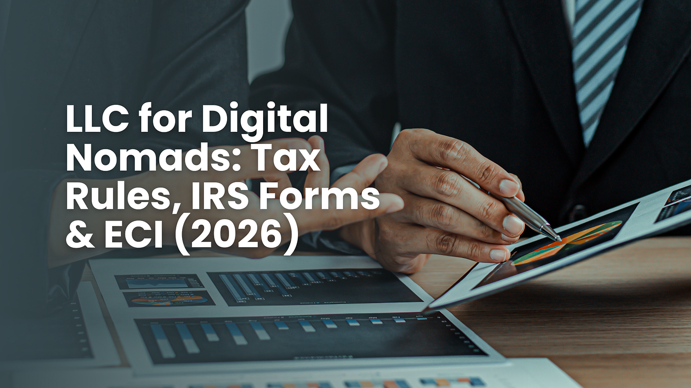 Navigating the LLC for Digital Nomads Tax Implications in 2026