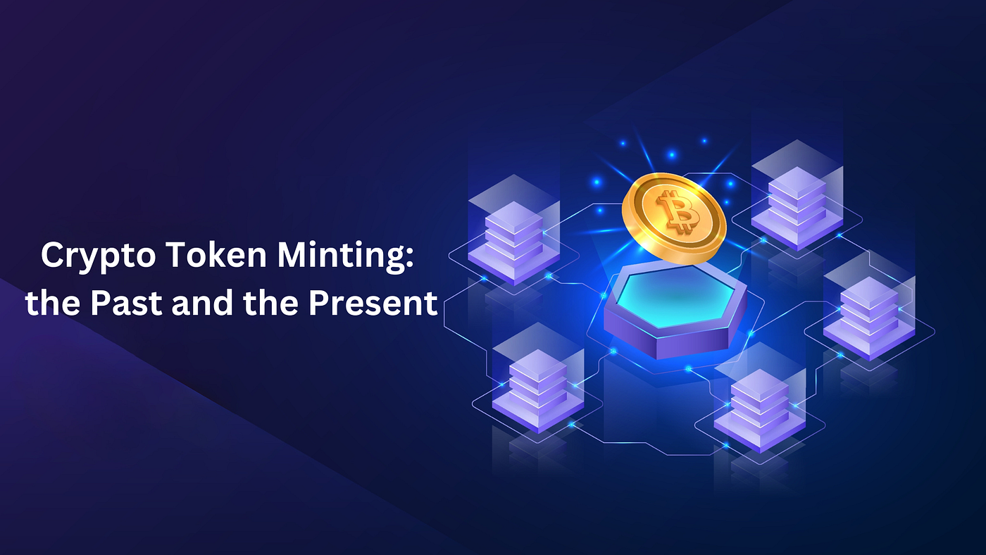 Crypto Token Minting: the Past and the Present | by Crypto Legend | Medium