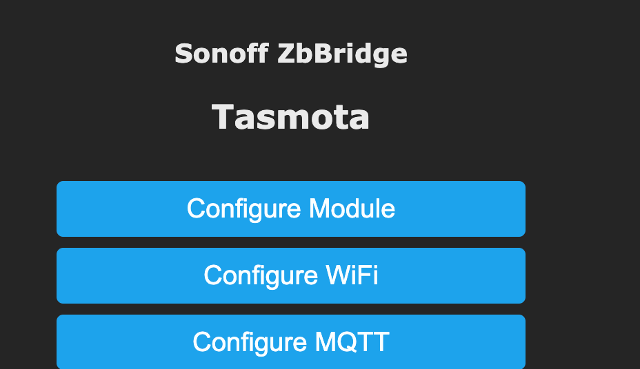 Setting up a Zigbee WiFi bridge using Tasmota and Sonoff hardware - Stuff  Blog
