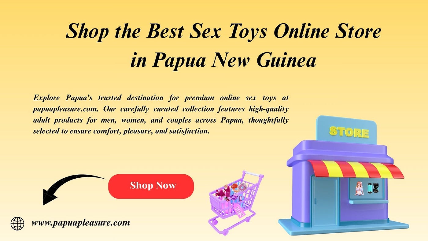 Shop the Best Sex Toys Online Store in Mount Hagen, Papua New Guinea | papuapleasure.com