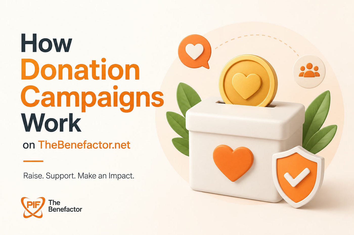 💝 How Donation Campaigns Work on TheBenefactor.Net