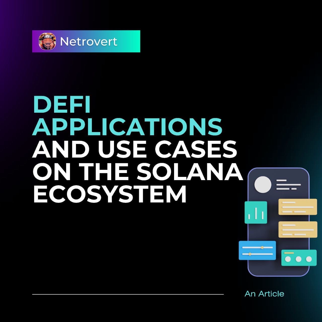 DeFi on Solana: Features, Use Cases and Challenges. | by Netrovert | Medium