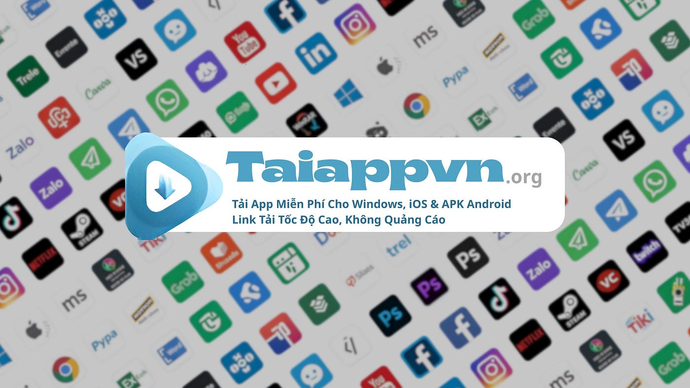 Tải App là trang tải ứng dụng miễn phí cho Windows, iOS và cả tải APK dành cho Android