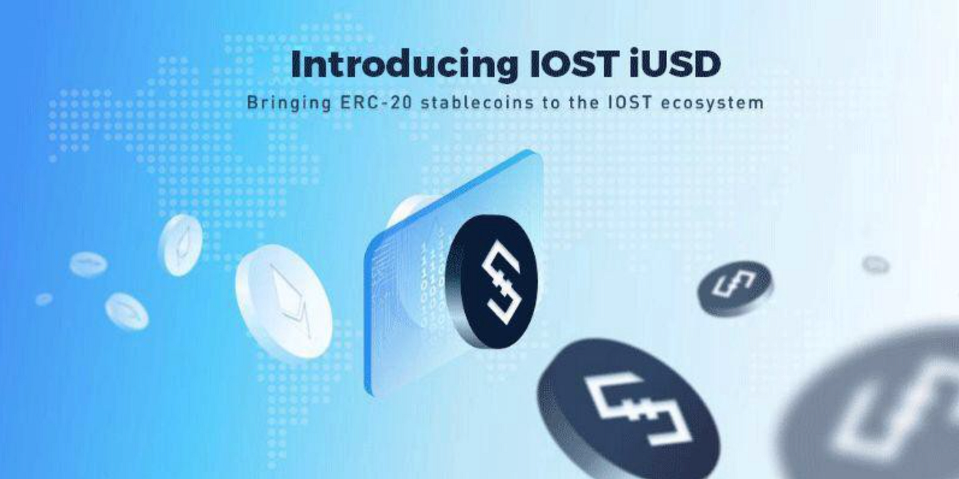 iUSD ステーブルコインを正式にローンチ | 新規ユーザー、新規資本、グローバルな流動性にネットワークを活用 | by MEET IOST |  Medium