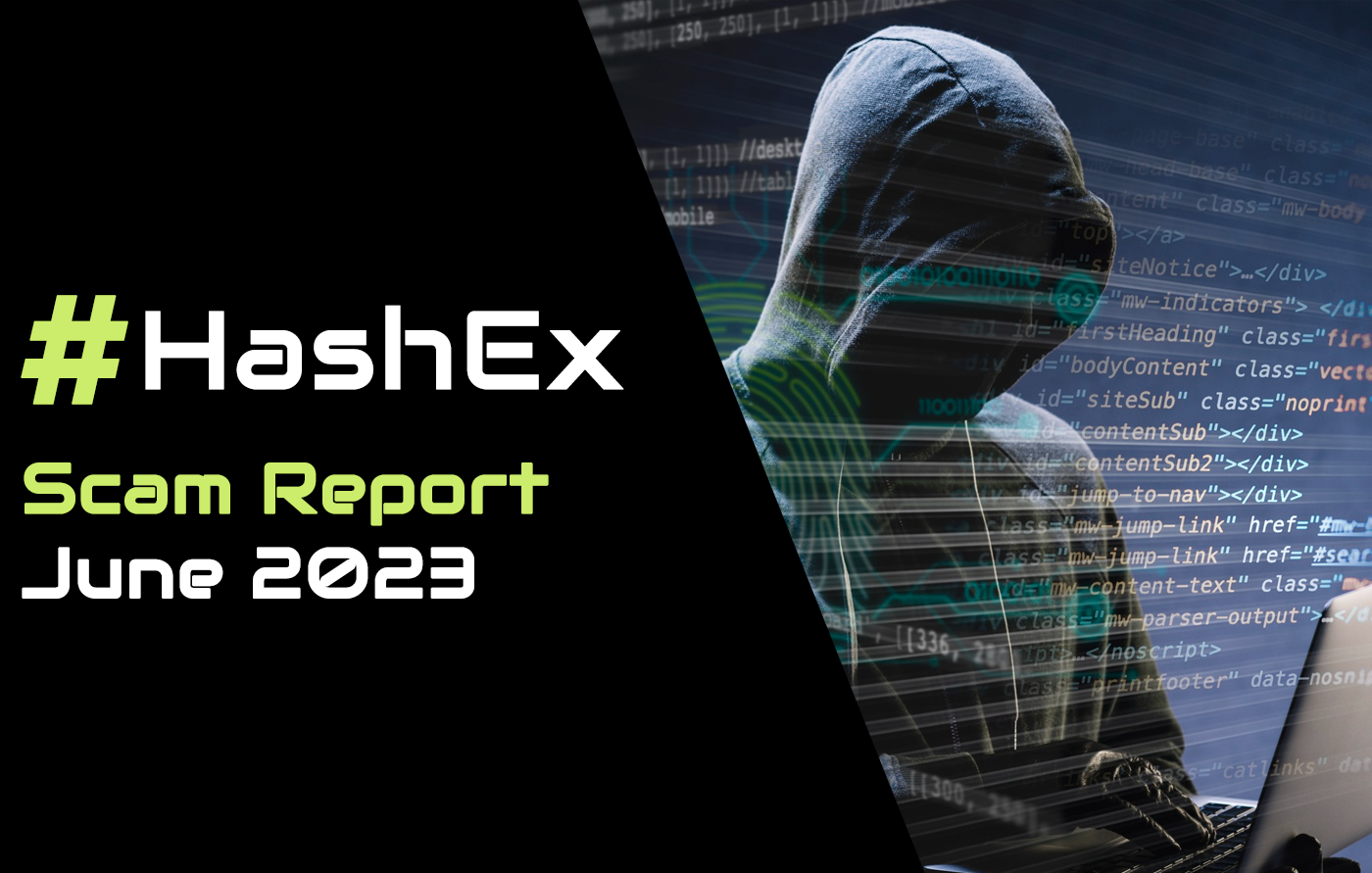 Scam Report: June 2023. For the crypto community, the past… | by Polly  Traore | HashEx Security Blog