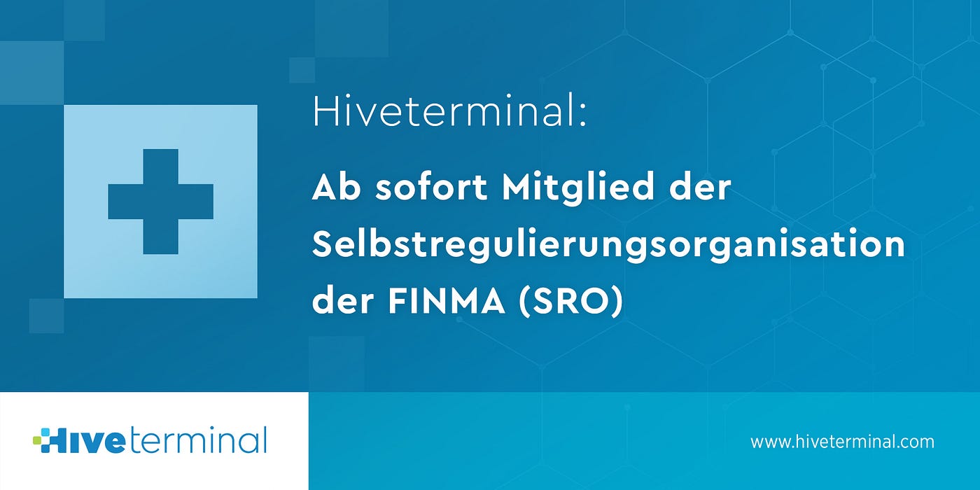 Hiveterminal: Ab sofort Mitglied der Selbstregulierungsorganisation der FINMA (SRO)