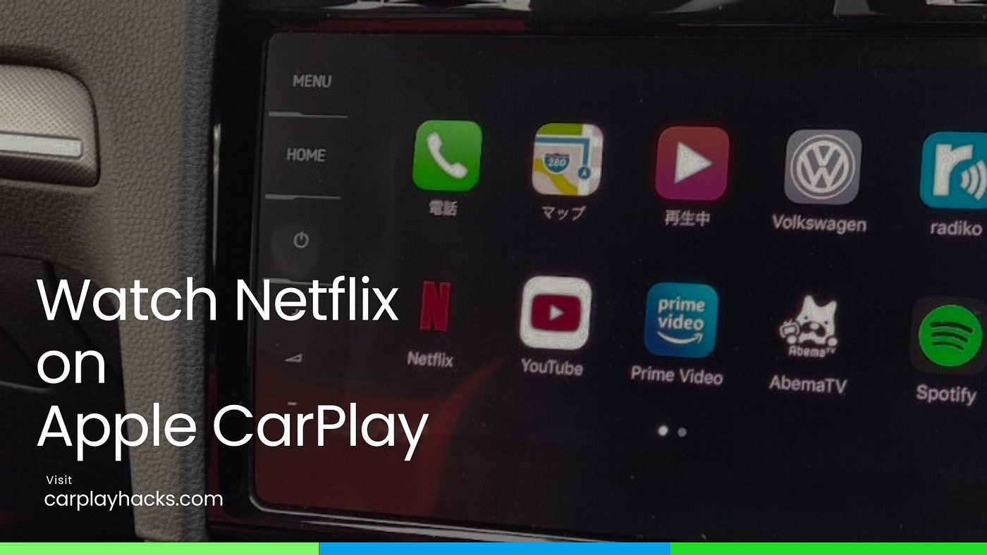 Watch Netflix on Apple CarPlay The Tech Space