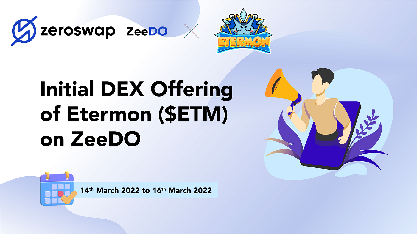 Announcing Initial Dex Offering of Etermon— on ZeeDO