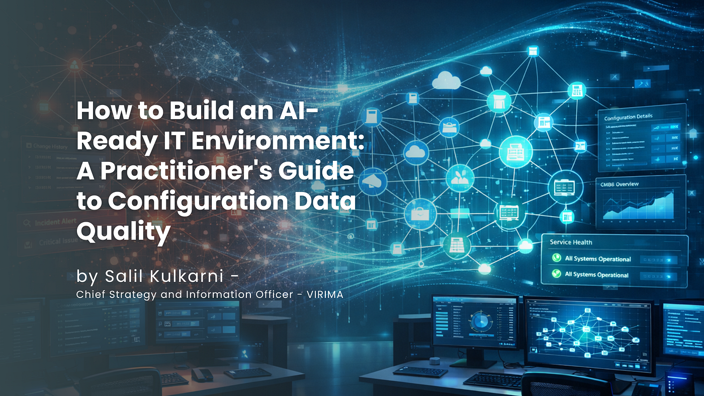 How to Build an AI-Ready IT Environment: A Practitioner’s Guide to Configuration Data Quality