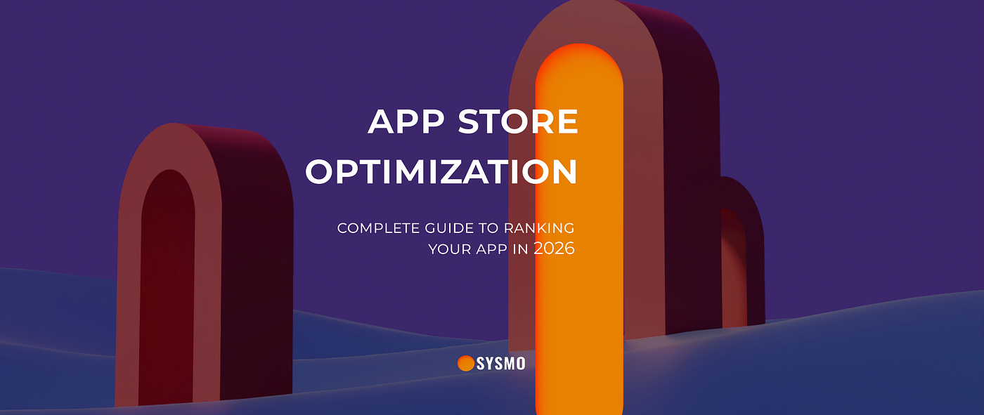 App Store Optimization (ASO): The Complete Guide to Ranking Your App in 2026