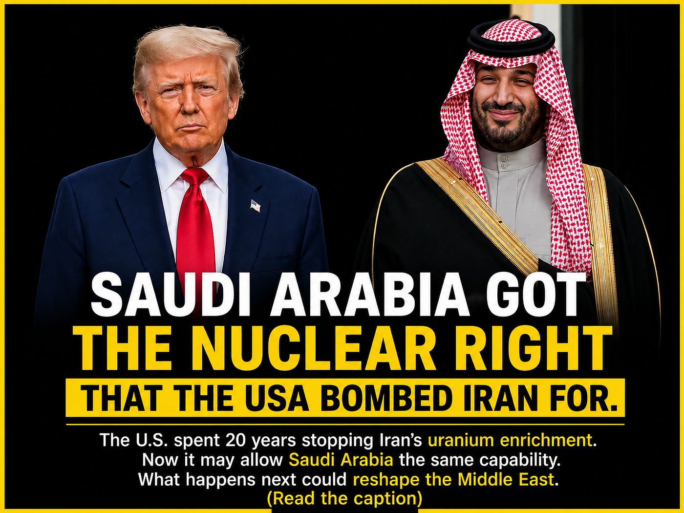 Saudi Arabia Got the Nuclear Right That the U.S. Bombed Iran For