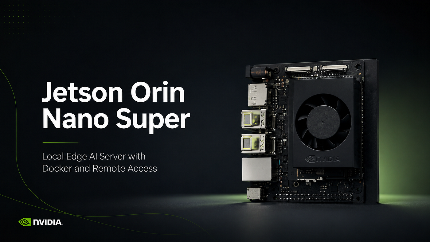 Using Jetson Orin Nano Super as a Local Edge AI Server with Docker and Remote Access