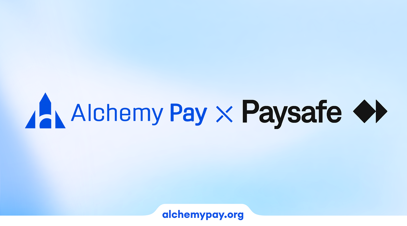 Alchemy Pay Partners with Paysafe to Expand Market Presence in Europe | by  Alchemy Pay | Medium