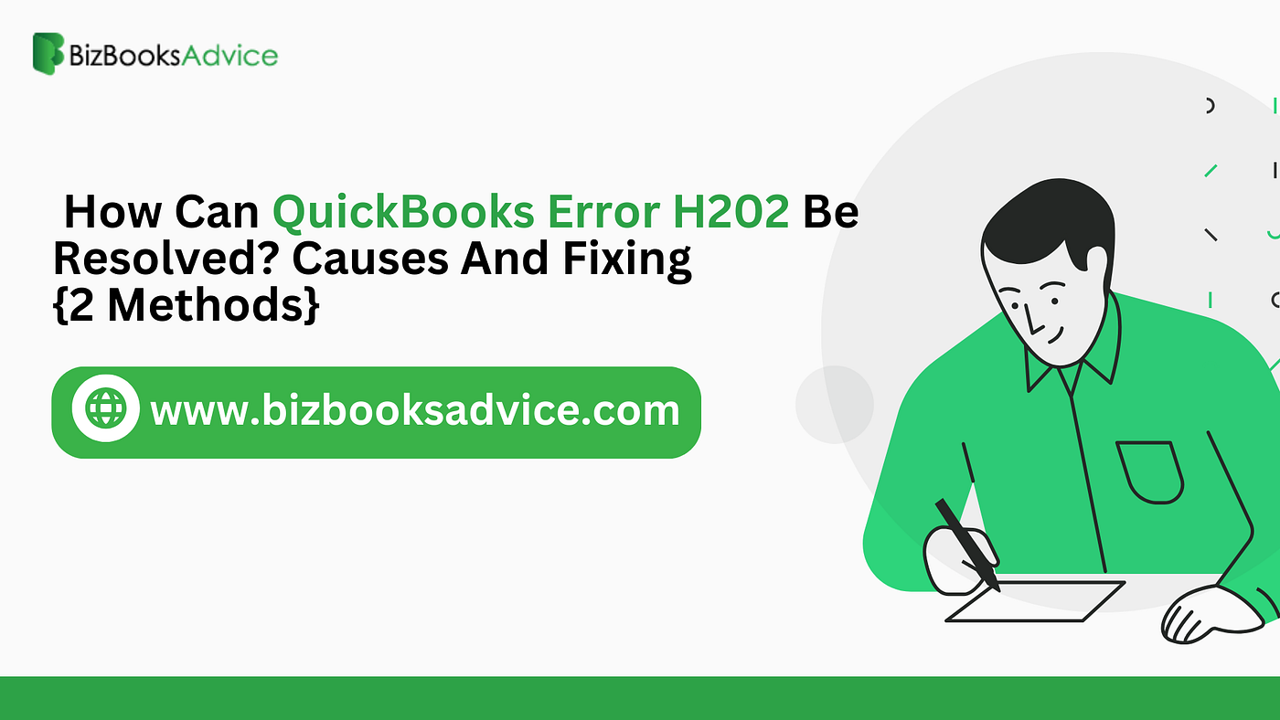 QuickBooks H202 Error: Effective Solutions for Connectivity Issues