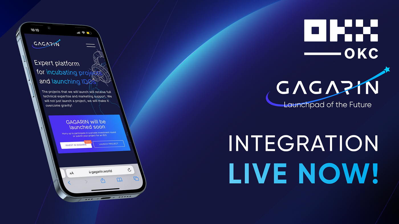 GAGARIN has Achieved Integration with OKC, a blockchain for the next-gen  Web 3 applications | by Gagarin Launchpad | Medium