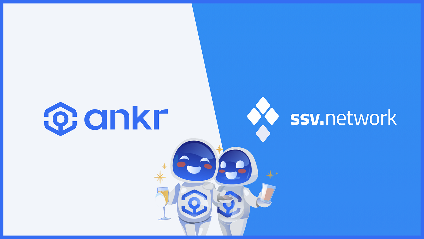 Ankr-SSV Partnership: A Step Closer to Trustless ETH Liquid Staking | by  Ethan Nelson | Ankr | Medium