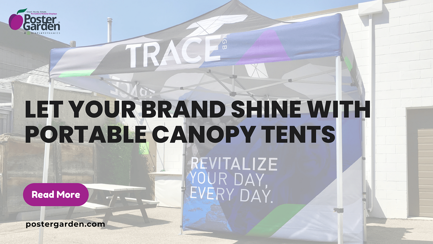 Let Your Brand Shine with Portable Canopy Tents