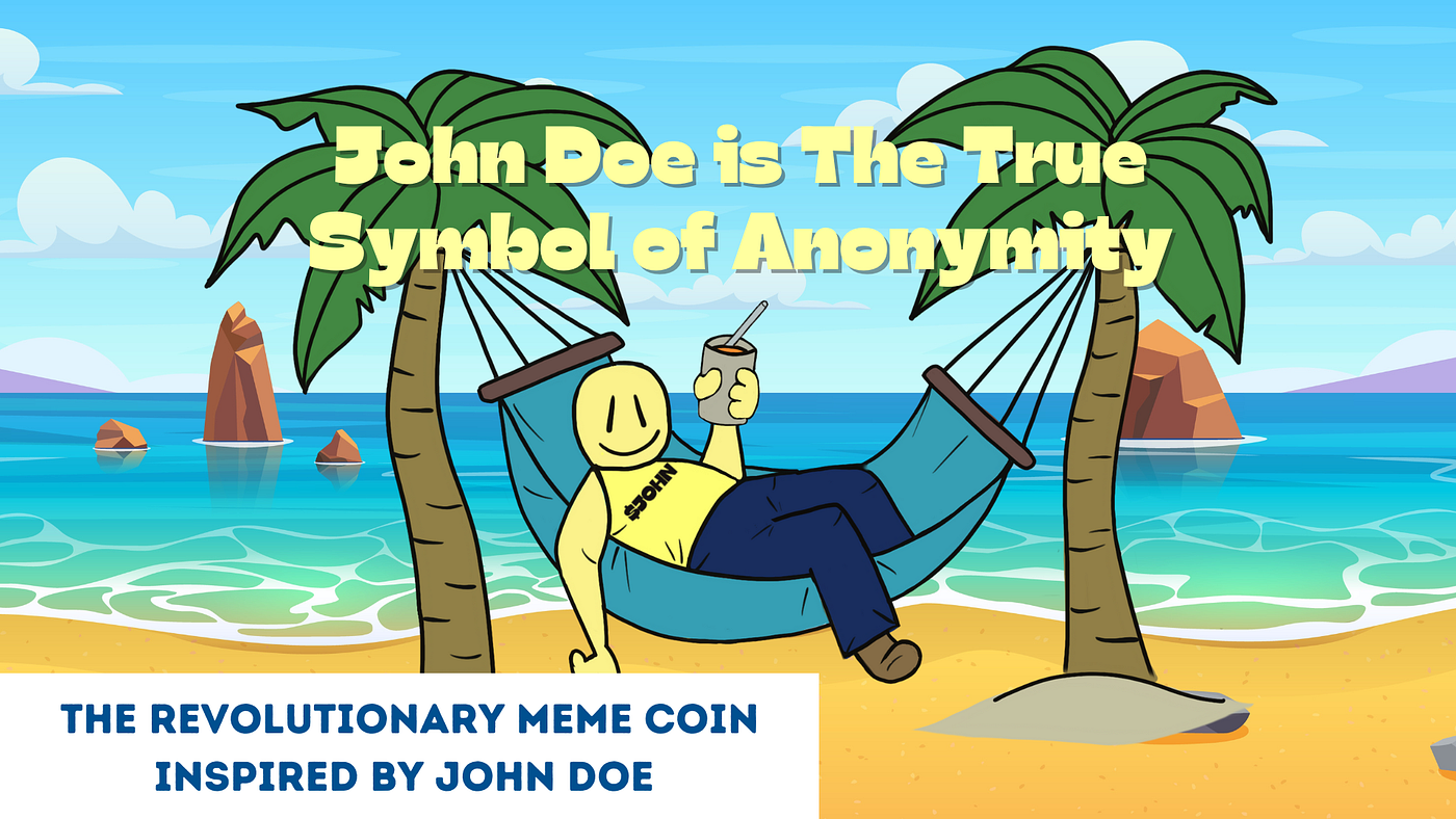 JOHN: The New Kid on the Crypto Block — Why You Should Be Watching John Doe!  | by John Doe | Medium