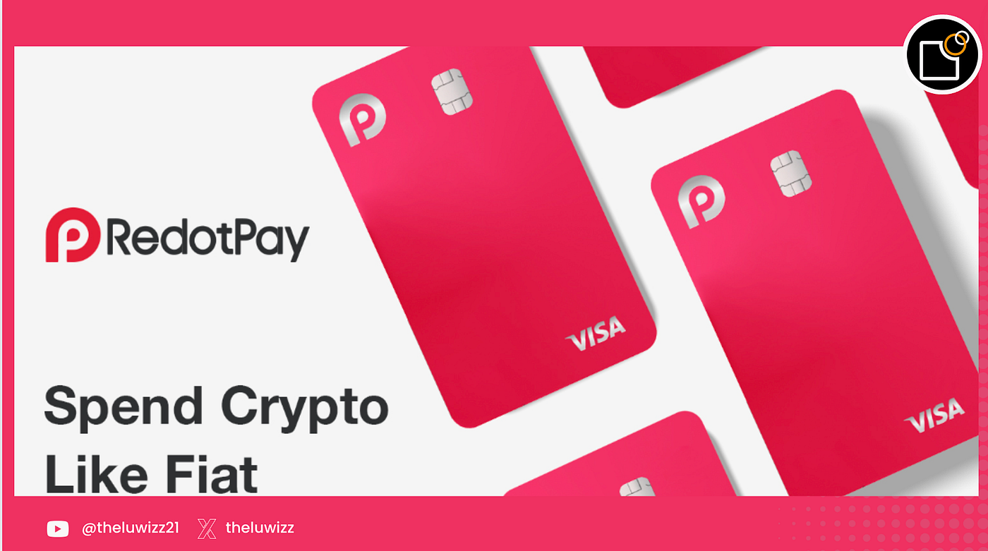 RedotPay! Everything You Need to Know to Get Started