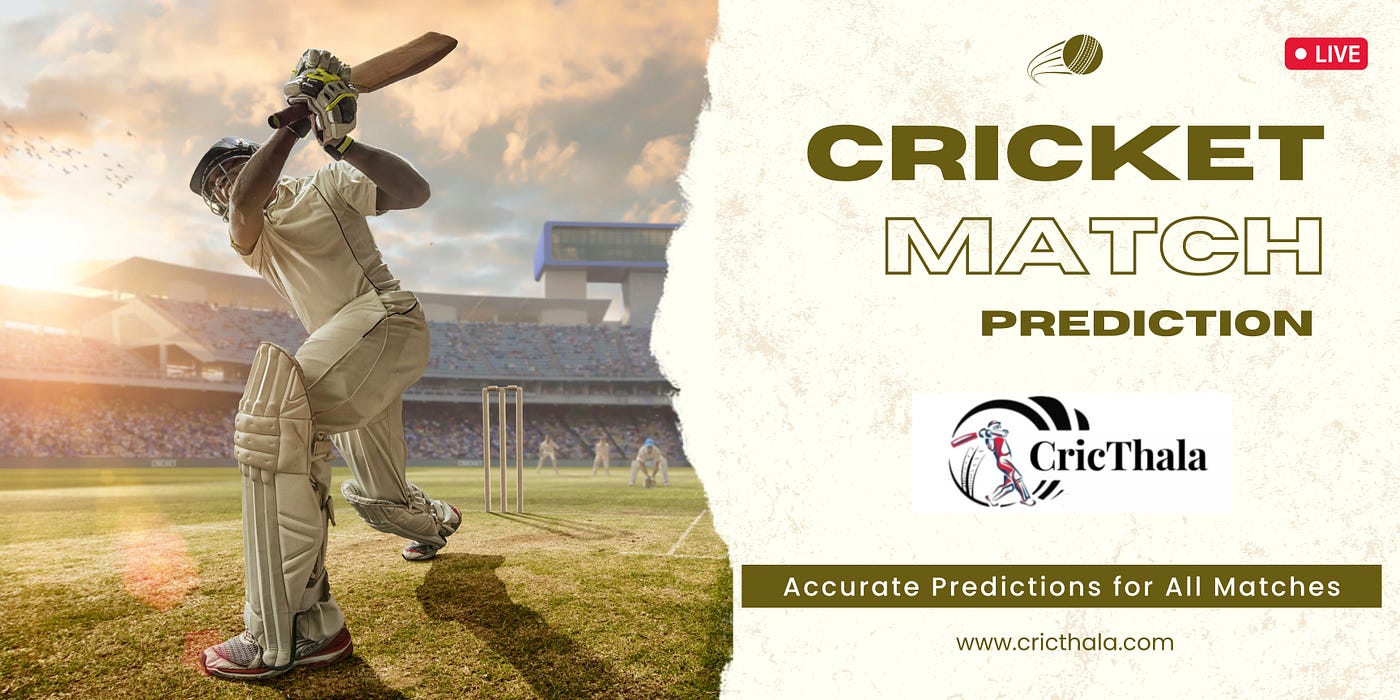 Today Cricket Prediction Accurate Predictions for All Matches — Cricthala by cricthala Jun, 2023 Medium