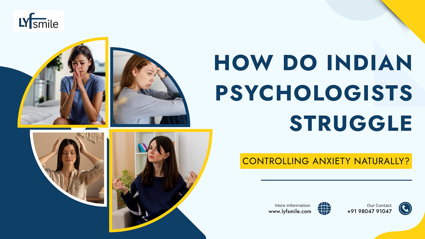How Do Indian Psychologists Suggest Controlling Anxiety Naturally?