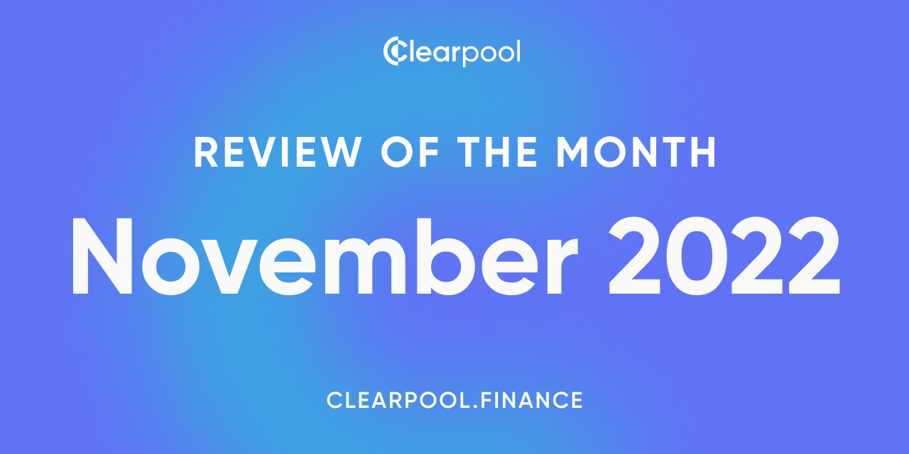 Clearpool Monthly Report — November 2022 | by Clearpool | Clearpool | Medium
