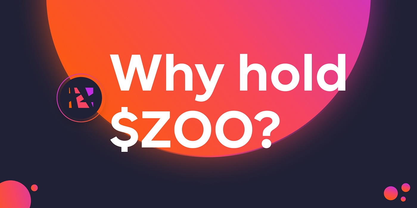 Why hold $ZOO?. $ZOO helps users get the most out of… | by ZooDAO | Medium