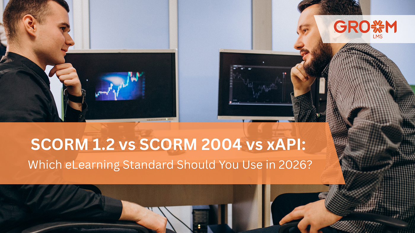 SCORM 1.2 vs SCORM 2004 vs xAPI: Which eLearning Standard Is Right for Your Organization?