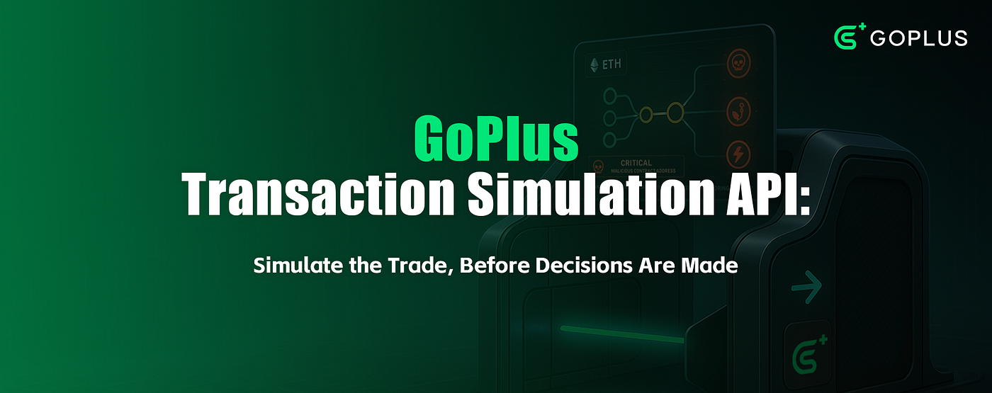 GoPlus Transaction Simulation API: Your Reliable Transaction Security Firewall