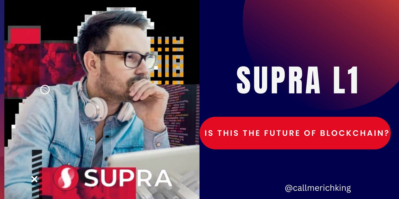 Supra L1: Is This the Future of Blockchain? | by Richking | Medium